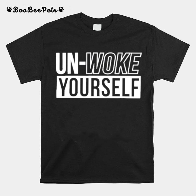 Unwoke Yourself T-Shirt