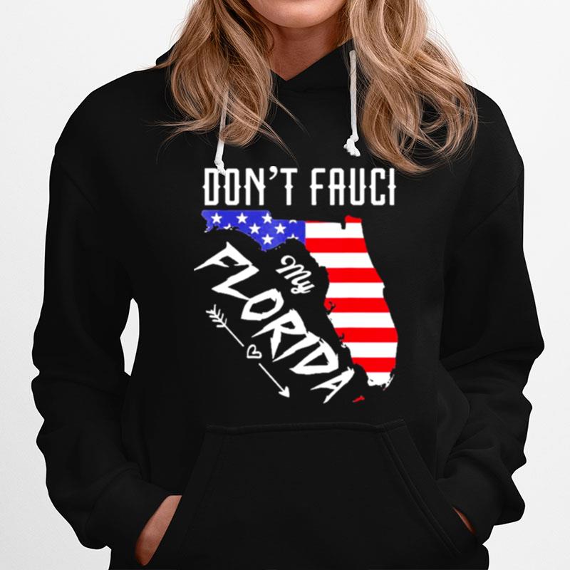 Us Flag Dont Fauci My Florida Flag Florida Map Hoodie