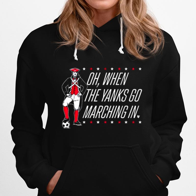 Usa Soccer Oh When The Yanks Go Marching In Hoodie