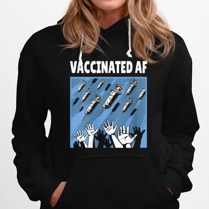 Vaccinated Af Pro Vaccine Vaccination Science Hoodie