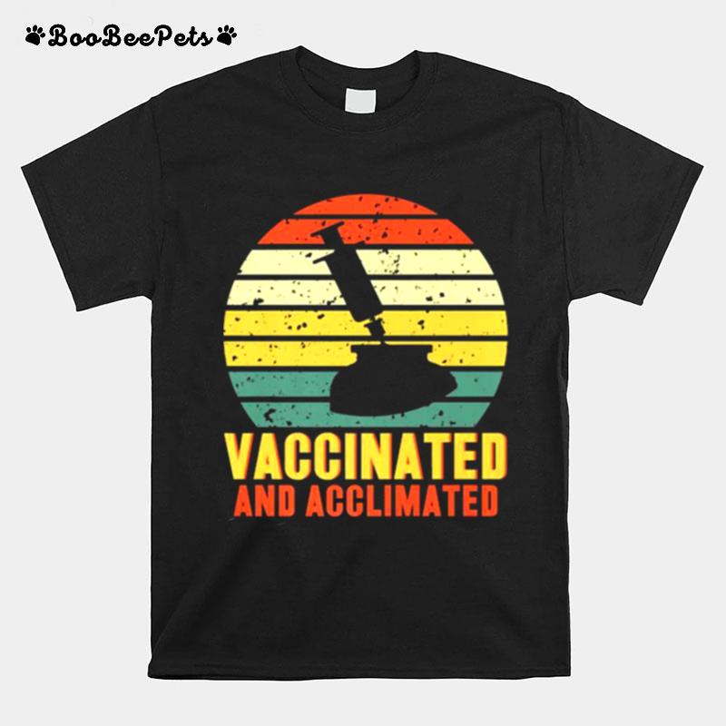 Vaccinated And Acclimated Vintage T-Shirt