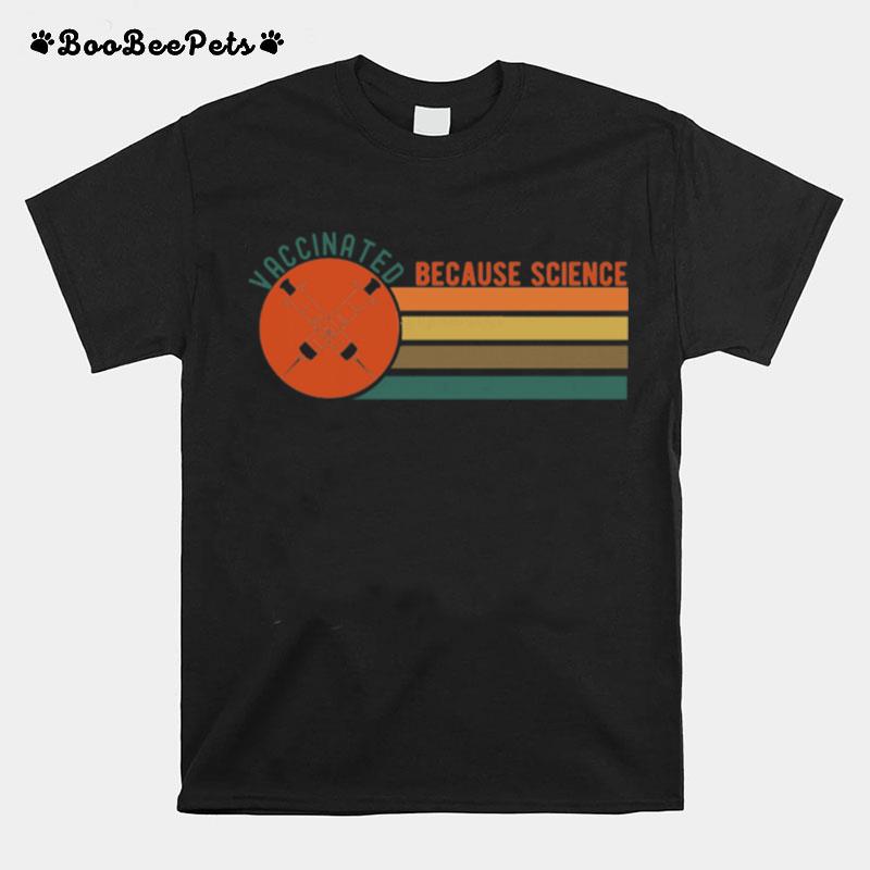 Vaccinated Because Science Vintage T-Shirt