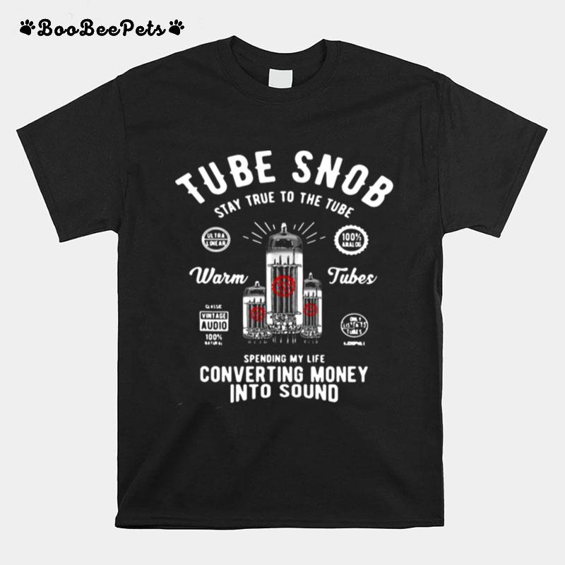 Vacuum Tube Guitar Bass Tube Amp Converting Money Into Sound Vintage T-Shirt