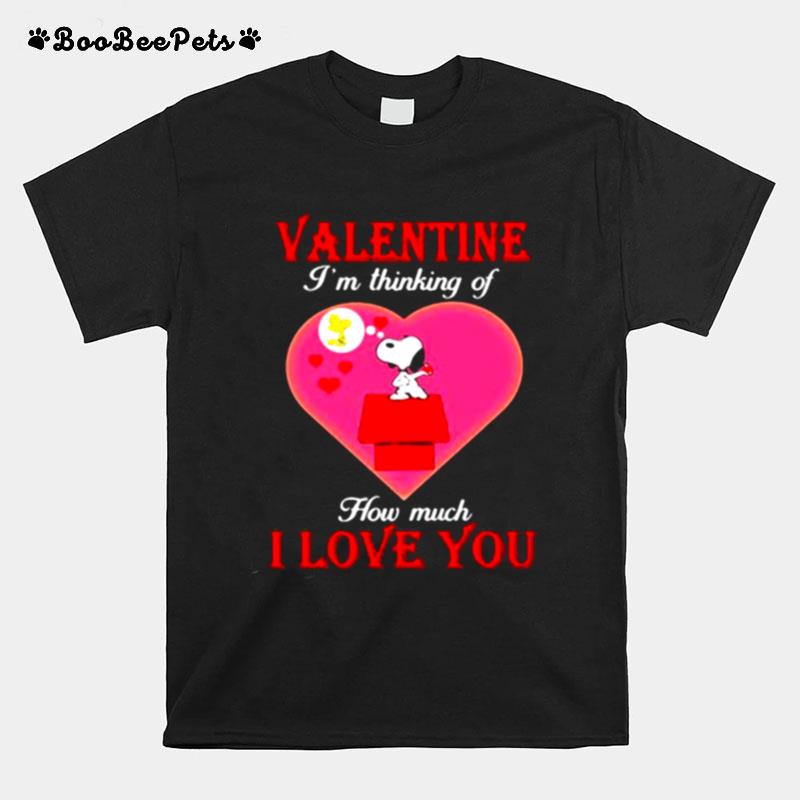 Valentine Im Thinking Of How Much I Love You Snoopy T-Shirt