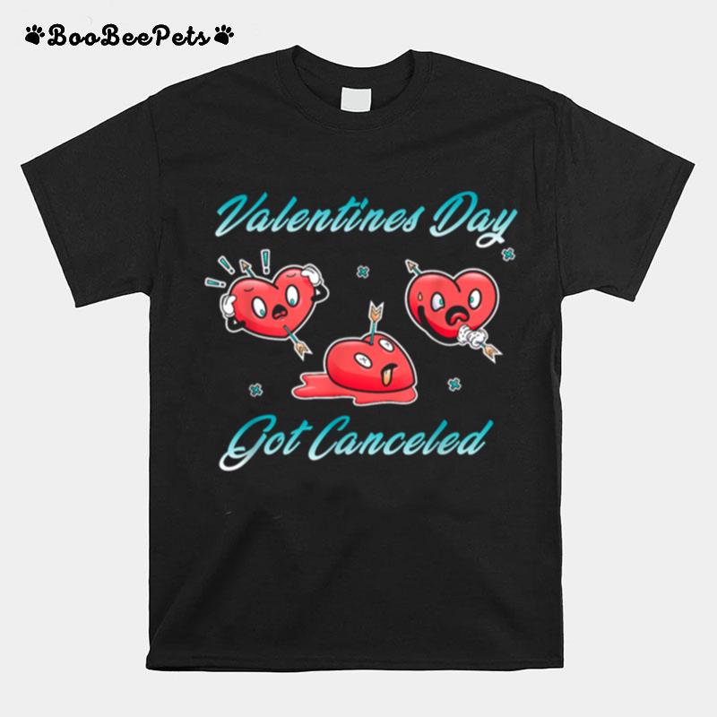 Valentines Day Got Canceled Heart Cartoon T-Shirt