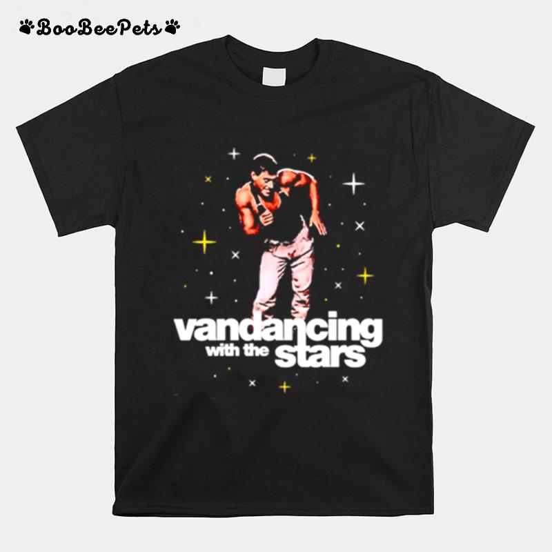 Vandancing With The Stars T-Shirt