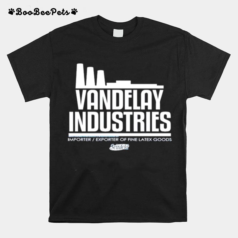 Vandelay Industries Importer Exporter Of Fine Latex Goods T-Shirt