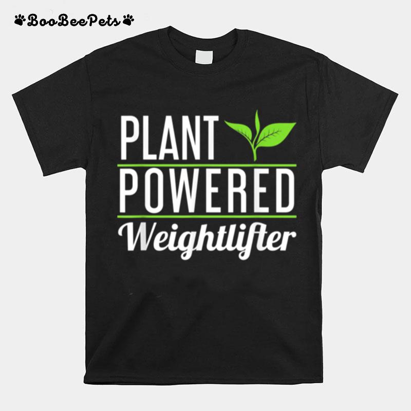 Vegan Plant Powered Weightlifter T-Shirt
