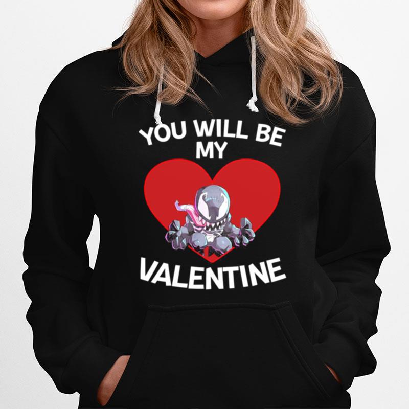 Venom You Will Be My Valentine Hoodie