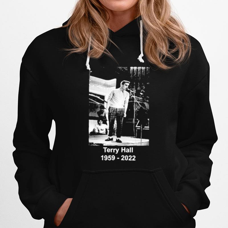 Very Sad News Rip Terry Hall 1959 %E2%80%93 2022 Fashion Hoodie