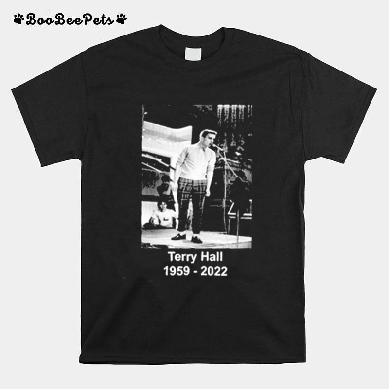 Very Sad News Rip Terry Hall 1959 %E2%80%93 2022 Fashion T-Shirt