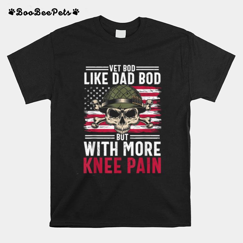 Vet Bod Like Dad Bod U.S. Flag Skull Veteran T B09Znpl7C5 T-Shirt