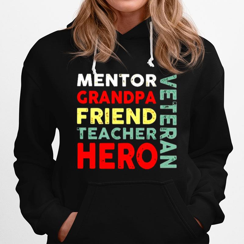 Veteran Mentor Grandpa Friend Teacher Hero Hoodie