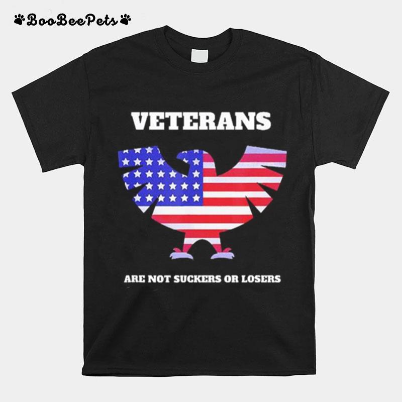 Veterans Are Not Suckers Losers Veterans Against Trump T-Shirt