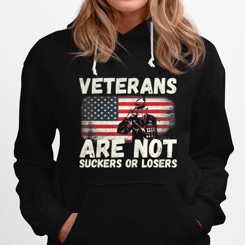Veterans Are Not Suckers Or Losers Military Family Antitrump Hoodie