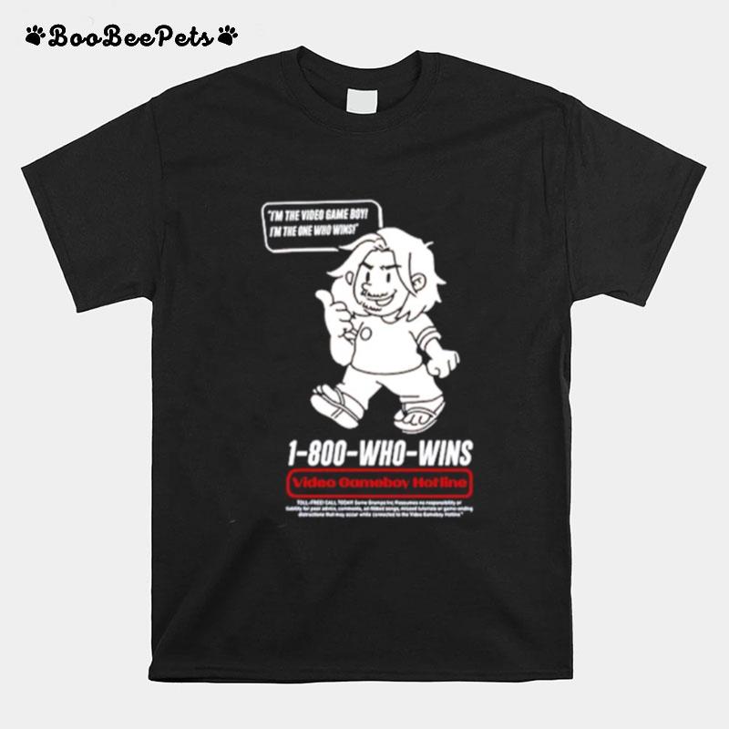Video Game Boy Hotline Im The Video Game Boy Im The One Who Wins T-Shirt