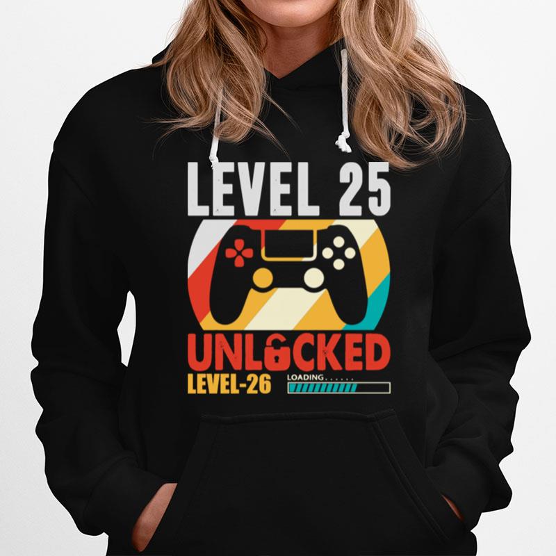 Video Gamer 25 Years Old 25 Birthday Level 25 Unlocked Hoodie