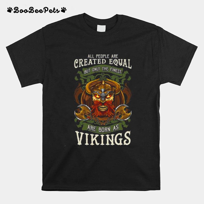 Viking Odin Valhalla Skull Born As A Viking T-Shirt