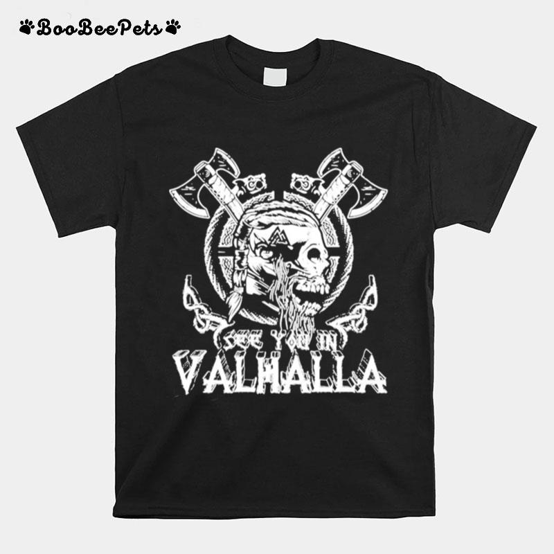 Viking Skull See You In Valhalla T-Shirt