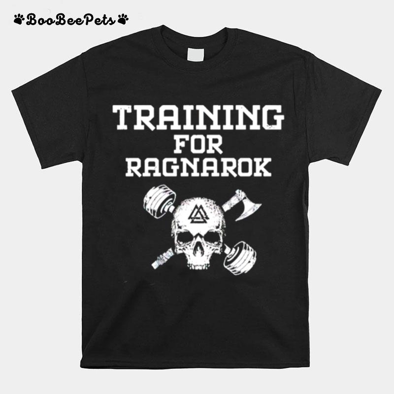 Viking Training For Ragnarok T-Shirt