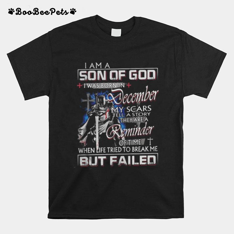 Vikings I Am A Son Of God I Was Born In December My Scars Tell A Story They Are A Reminder Of Time T-Shirt