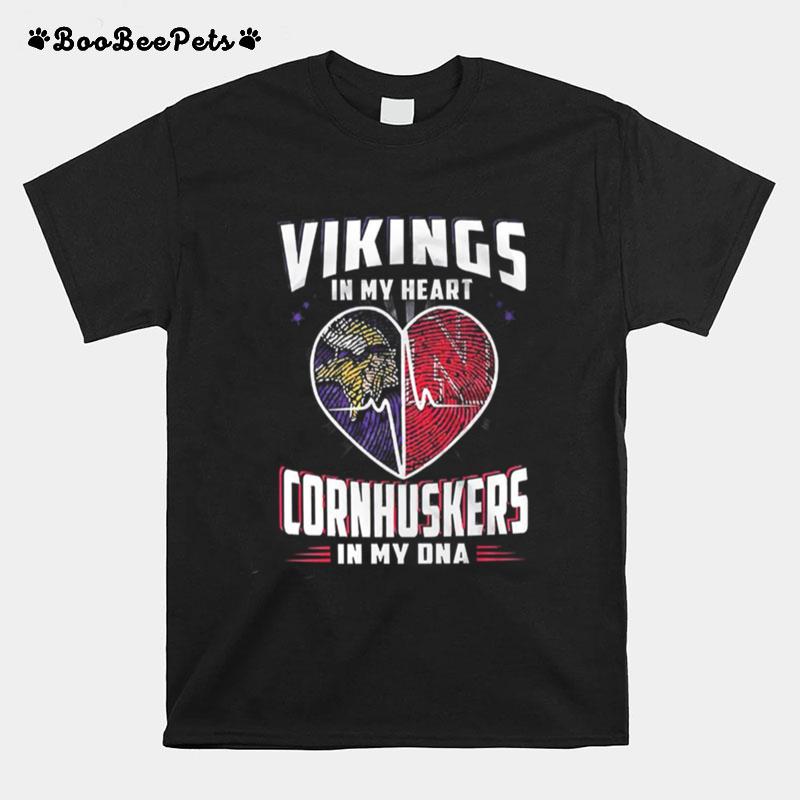 Vikings In My Heart Cornhuskers In My Dna T-Shirt