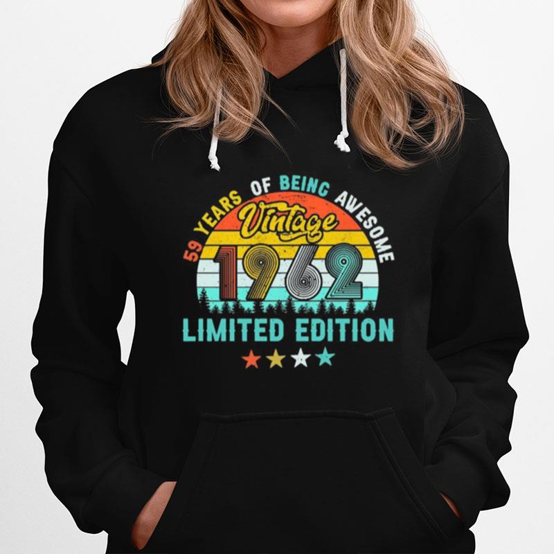 Vintage 1962 59Th Birthday Limited Edition 59 Years Old Hoodie