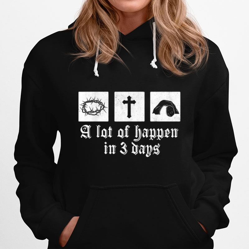 Vintage A Lot Can Happen In 3 Days Bible Christian Easter Hoodie