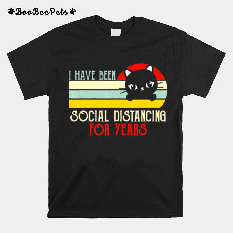 Vintage Black Cat I Have Been Social Distancing Quarantine T-Shirt