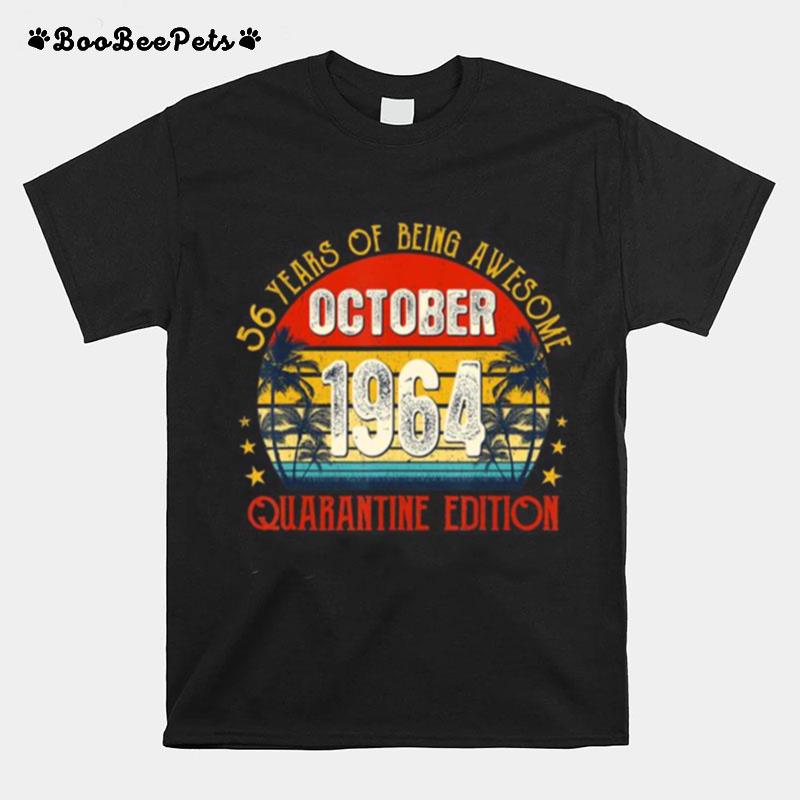 Vintage Born October 1964 Quarantine Edition 56Th T-Shirt