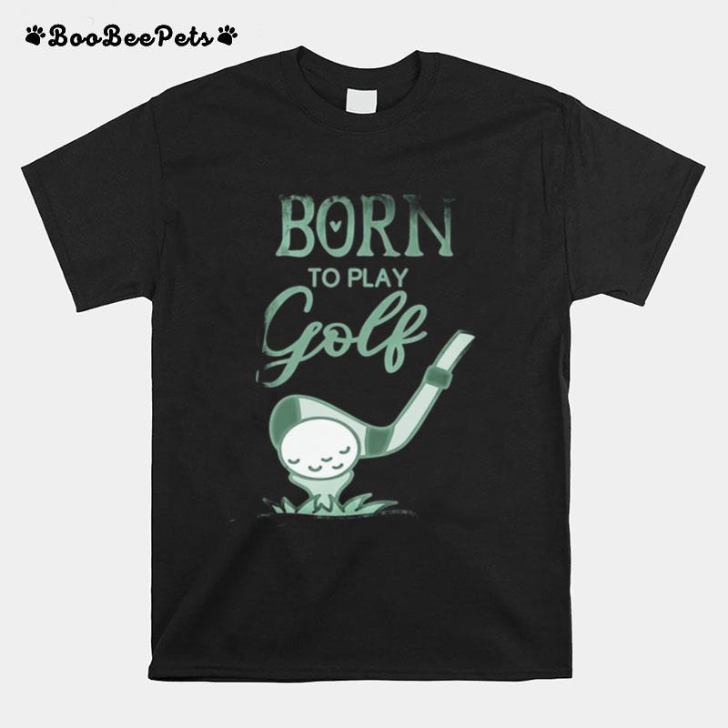 Vintage Born To Play Golf Womens T-Shirt