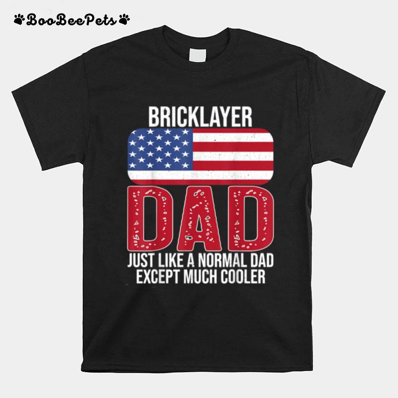 Vintage Bricklayer Dad American Flag For Fathers Day T-Shirt