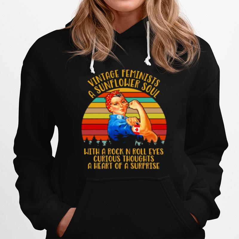 Vintage Feminists A Sunflower Soul With A Rock N Roll Eyes Curious A Heart Strong Girl Hoodie