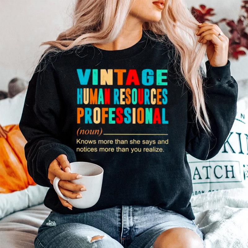 Vintage Human Resources Professional Knows More Than She Says And Notices More Than You Realize Sweater