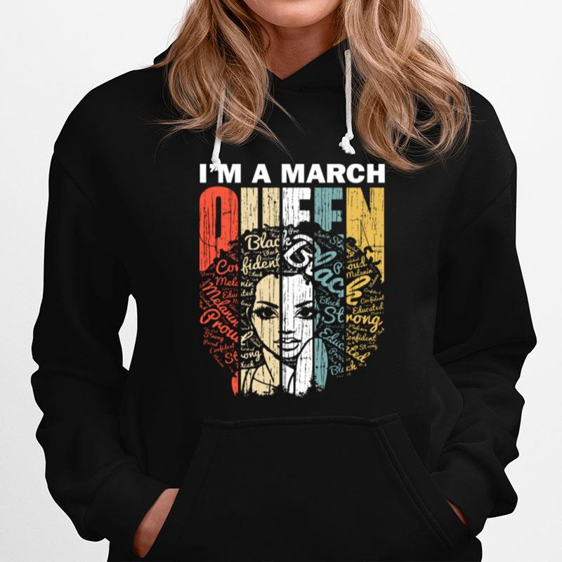 Vintage Im A March Queen Black Strong Proud Educated Hoodie