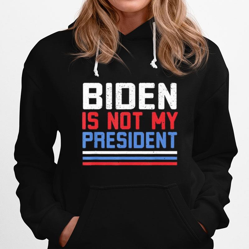 Vintage Joe Biden Is Not My President Hoodie