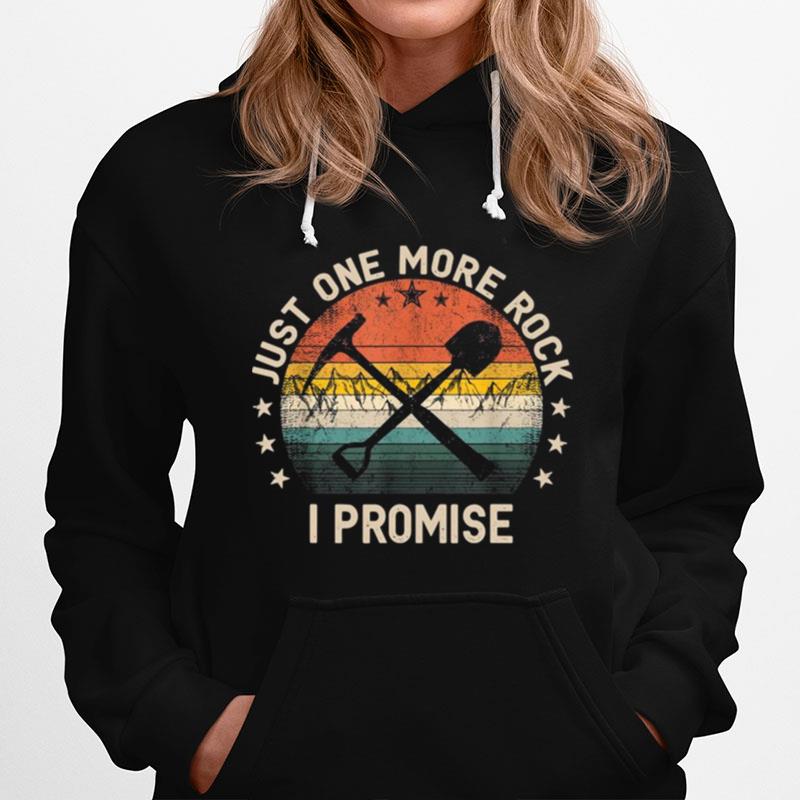 Vintage Just One More Rock I Promise Hoodie