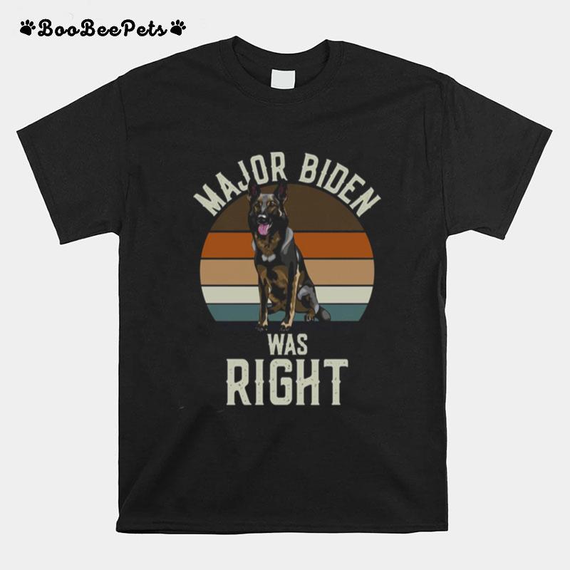 Vintage Major Biden Was Right T-Shirt