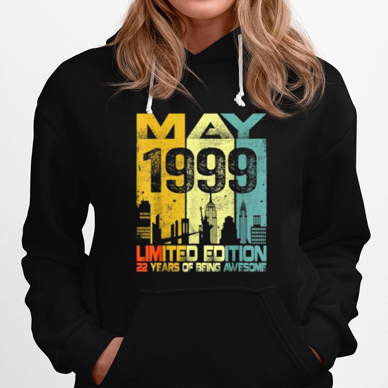 Vintage May 1999 Funny 22Nd Birthday 22 Years Old Gift Tee Hoodie