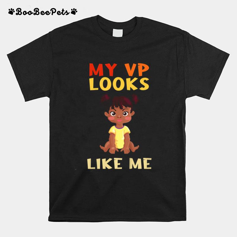 Vintage Melanin My Vp Looks Like Me Toddler T-Shirt