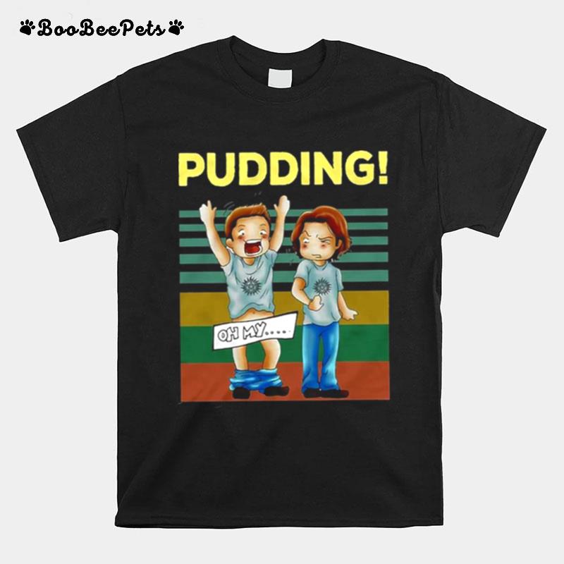 Vintage Oh My Pudding Dean Sam Winchester Supernatural T-Shirt