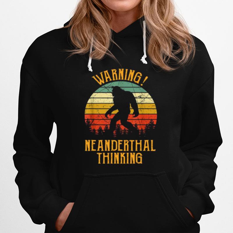 Vintage Retro Neanderthal Thinking For Proud Neanderthals Hoodie