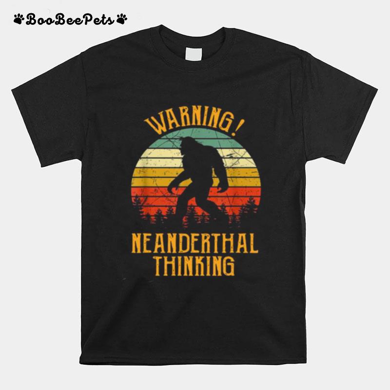 Vintage Retro Neanderthal Thinking For Proud Neanderthals T-Shirt