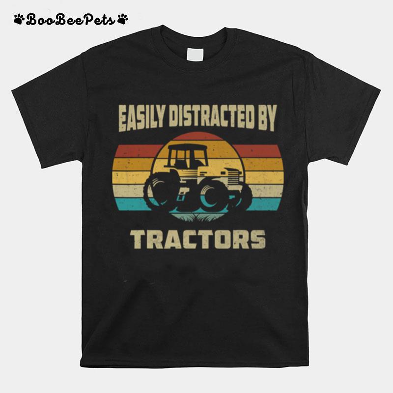 Vintage Tractor Lovers Easily Distracted By Tractors T-Shirt