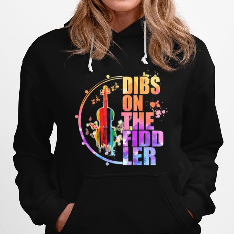 Violin Dibs On The Fidd Ler Hoodie