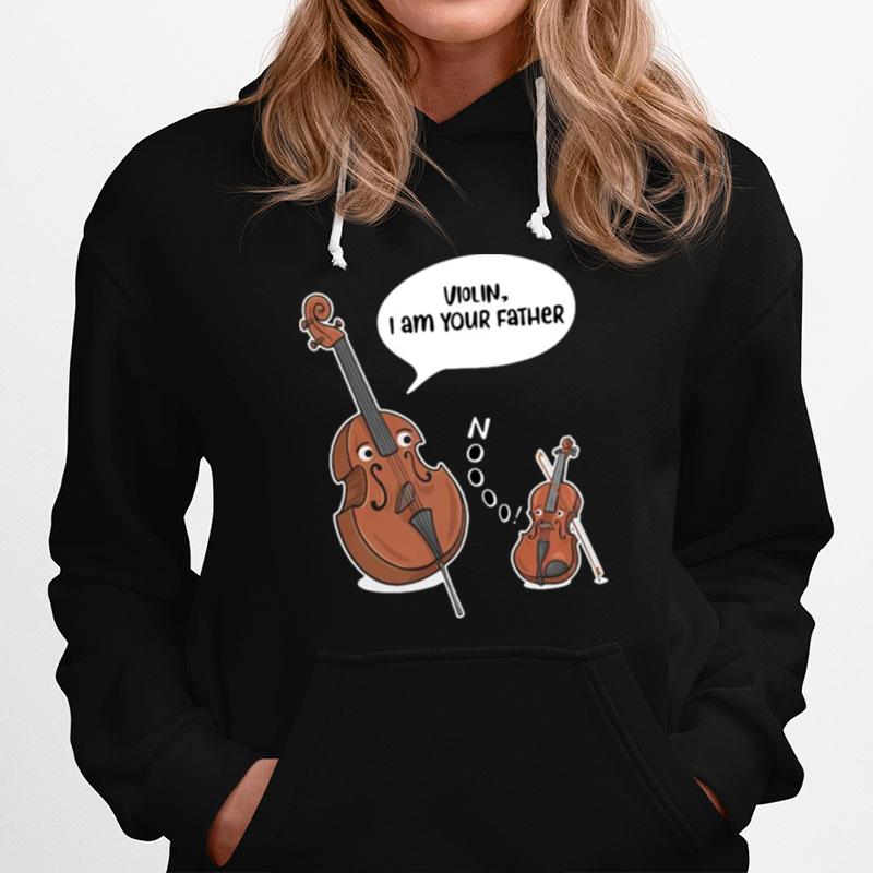 Violin I Am Your Father Hoodie