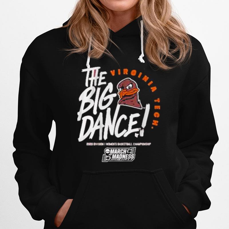 Virginia Tech The Big Dance 2023 March Madness Hoodie
