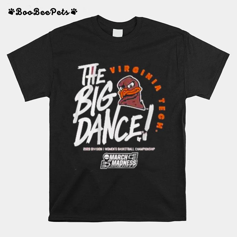 Virginia Tech The Big Dance 2023 March Madness T-Shirt