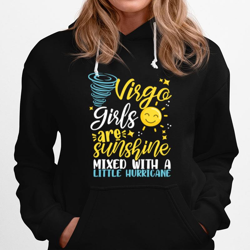 Virgo Girls Are Sunshine Mixed With A Little Hurricane Hoodie