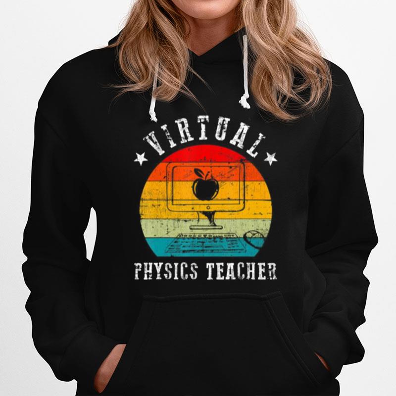 Virtual Physics Teacher Funny Online Quarantine Hoodie